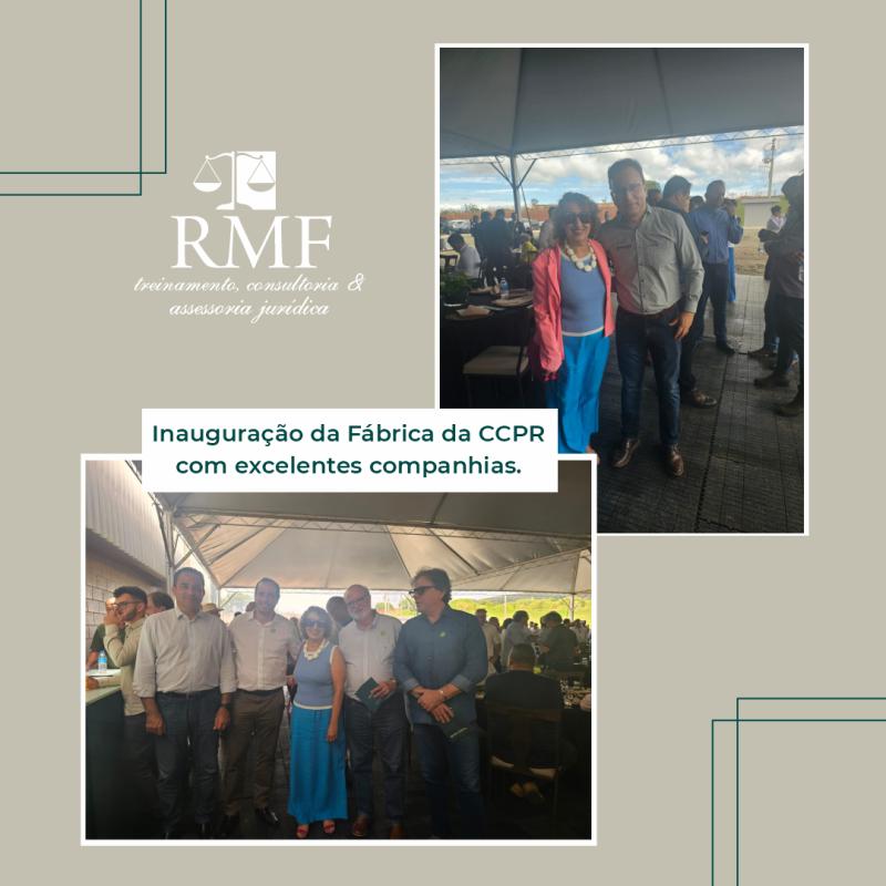 Inauguração da Fábrica da CCPR com excelentes companhias